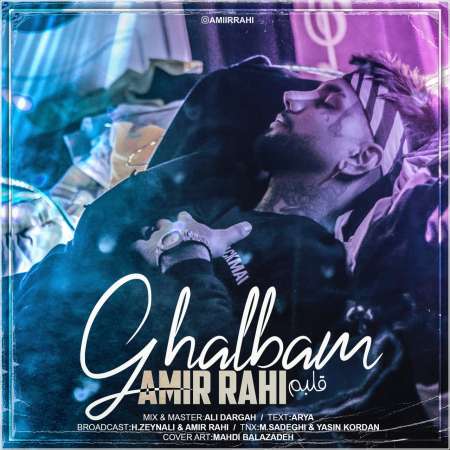 Amir Rahi – Ghalbam
